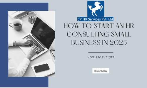 How to Start an HR Consulting Small Business in 2025