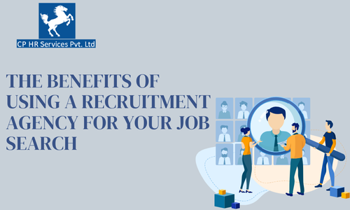 The Benefits of Using a Recruitment Agency for Your Job Search