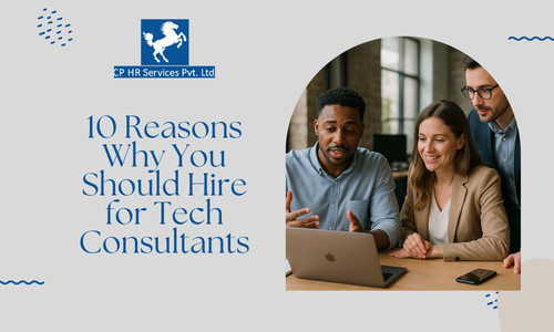 10 Reasons Why You Should Hire for Tech Consultants
