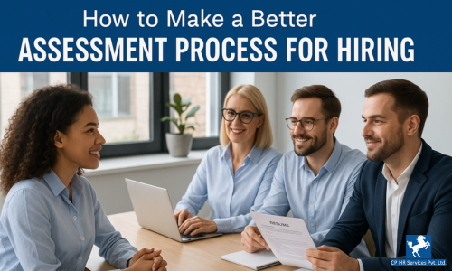How to Make Better Assessment Process for Hiring