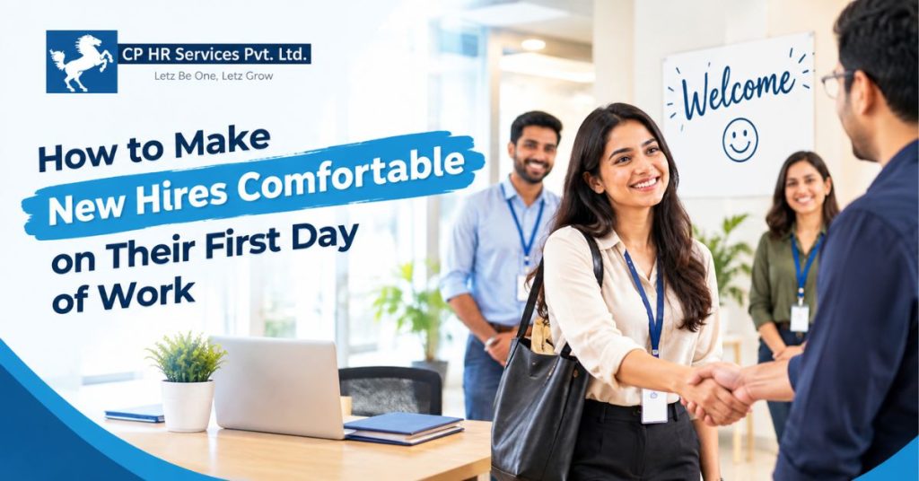 How to Make New Hires Comfortable on Their First Day of Work