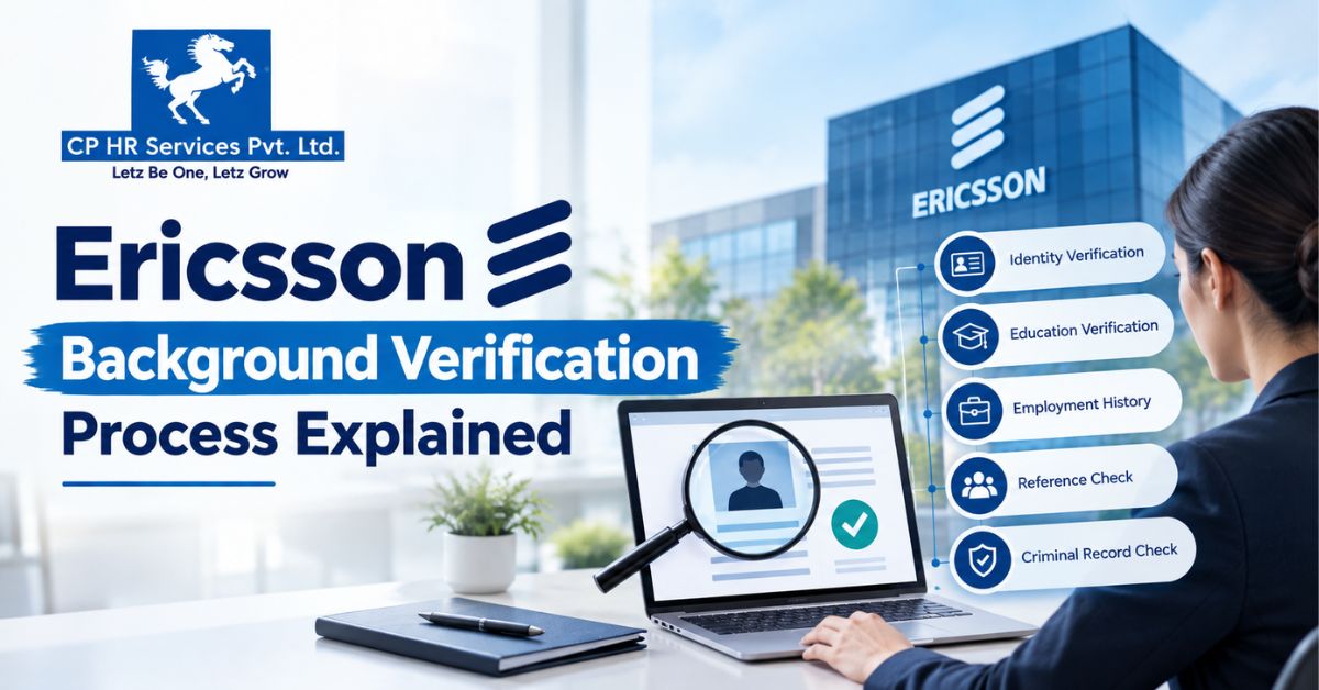 Ericsson Background Verification Process​ Explained